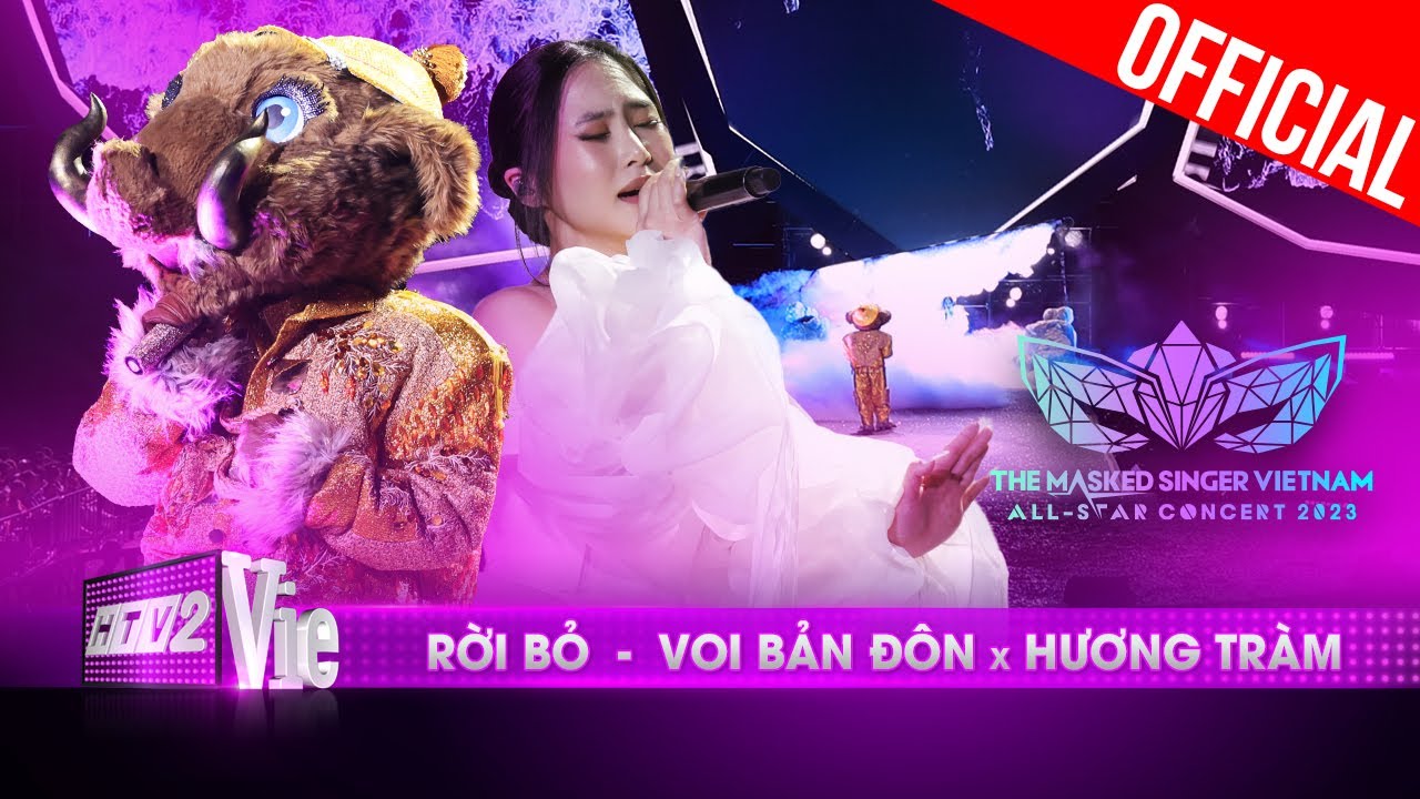 Live Concert: Rời Bỏ - Voi Bản Đôn x Hương Tràm | The Masked Singer Vietnam All-star Concert