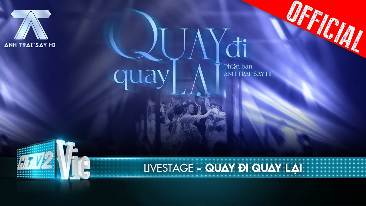 Quay Đi Quay Lại - HIEUTHUHAI biết trước là mê mà sao cứ nghe hoài | Anh Trai Say Hi [Livestage]