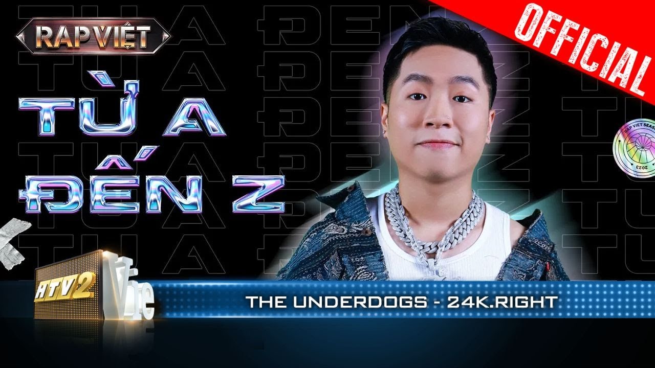 THE UNDERDOGS: Từ A Đến Z - 24k.Right | Rap Việt 2023