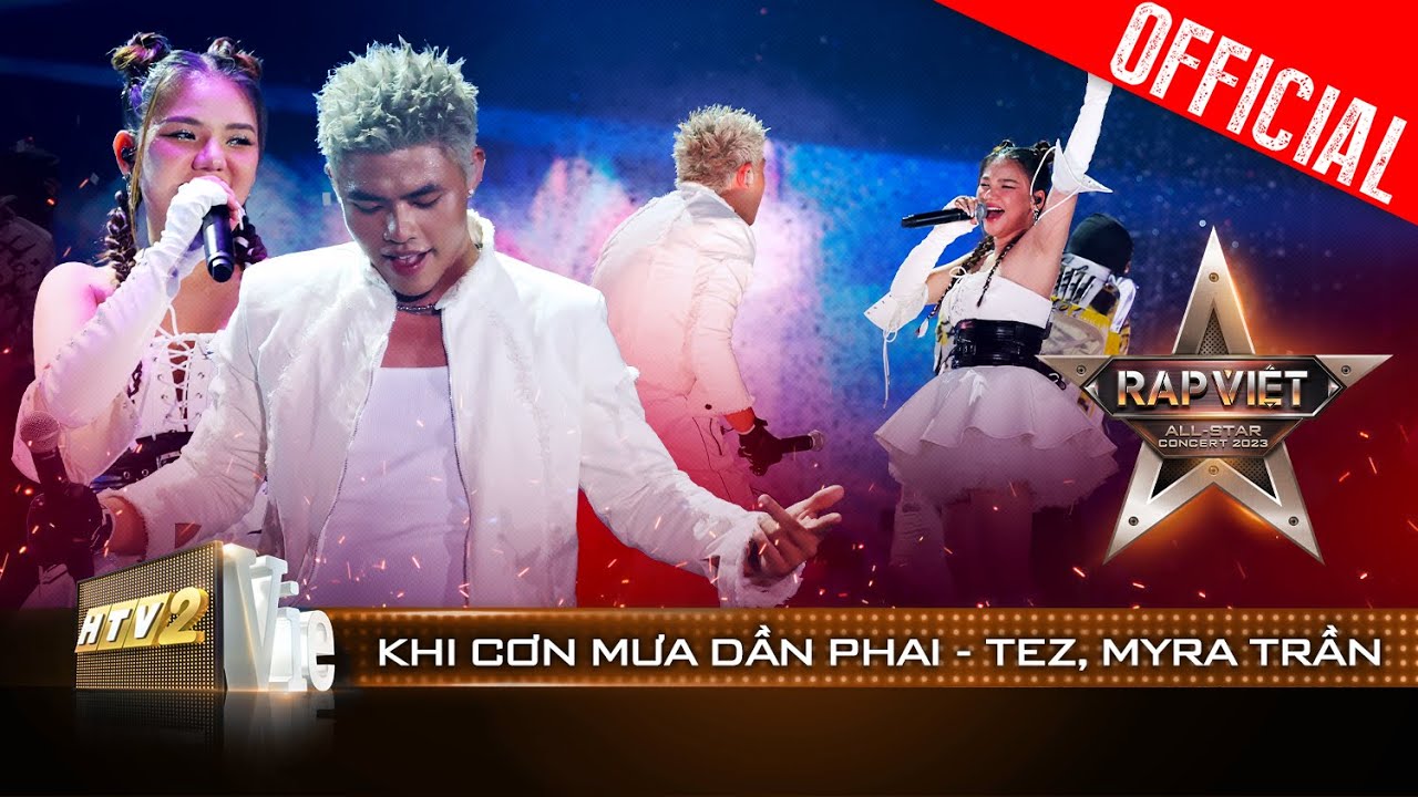 Live Concert: Khi Cơn Mơ Dần Phai - Tez ft. Myra Trần | Rap Việt All-star Concert 2023