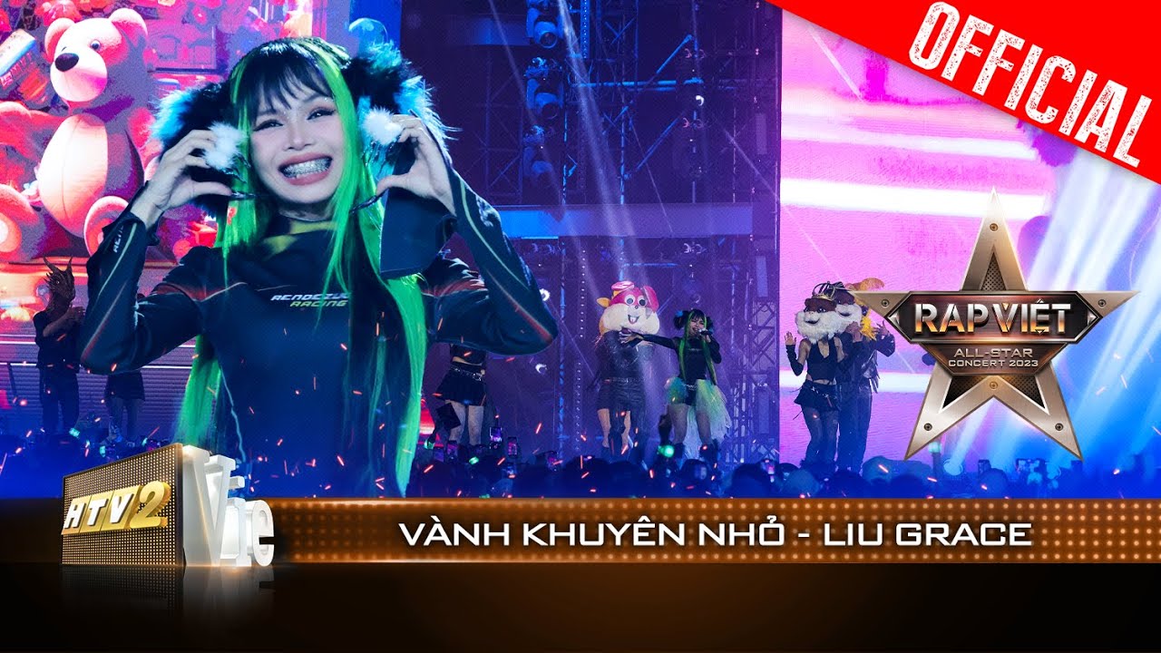 Live Concert: Vành Khuyên Nhỏ - Liu Grace | Rap Việt All-star Concert 2023