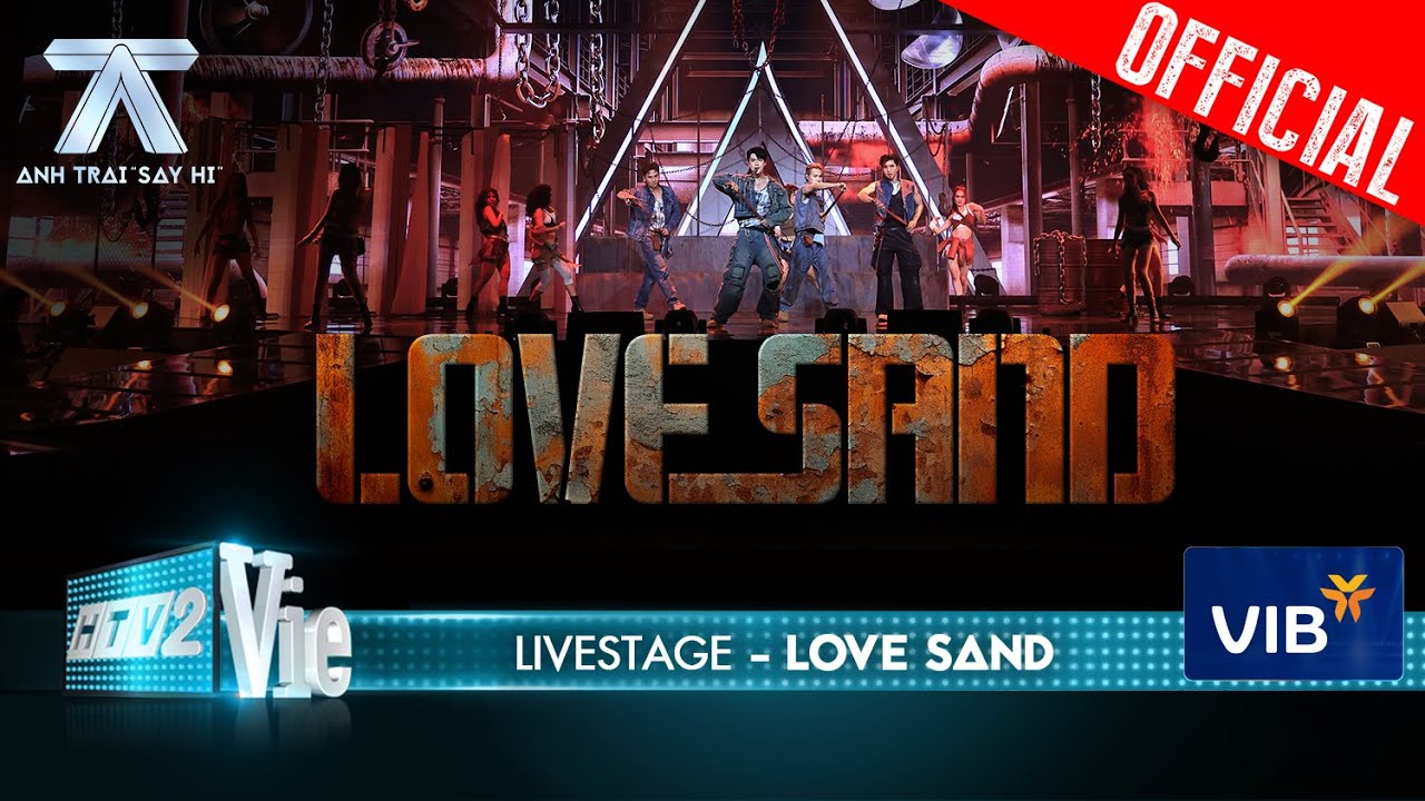 Love Sand - HIEUTHUHAI, Jsol, Vũ Thịnh, Ali Hoàng Dương bùng nổ visual | Anh Trai Say Hi [LiveStage]