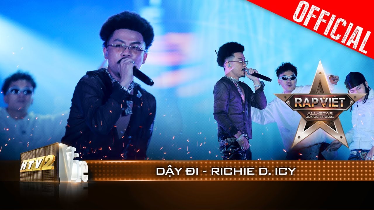 Live Concert: Dậy Đi - Richie D. ICY | Rap Việt All-star Concert 2023