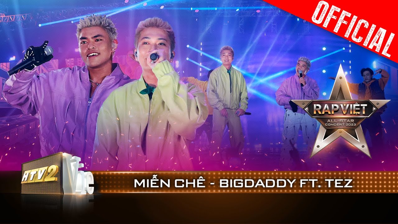 Live Concert: Miễn Chê - BigDaddy - Tez | Rap Việt All-star Concert 2023