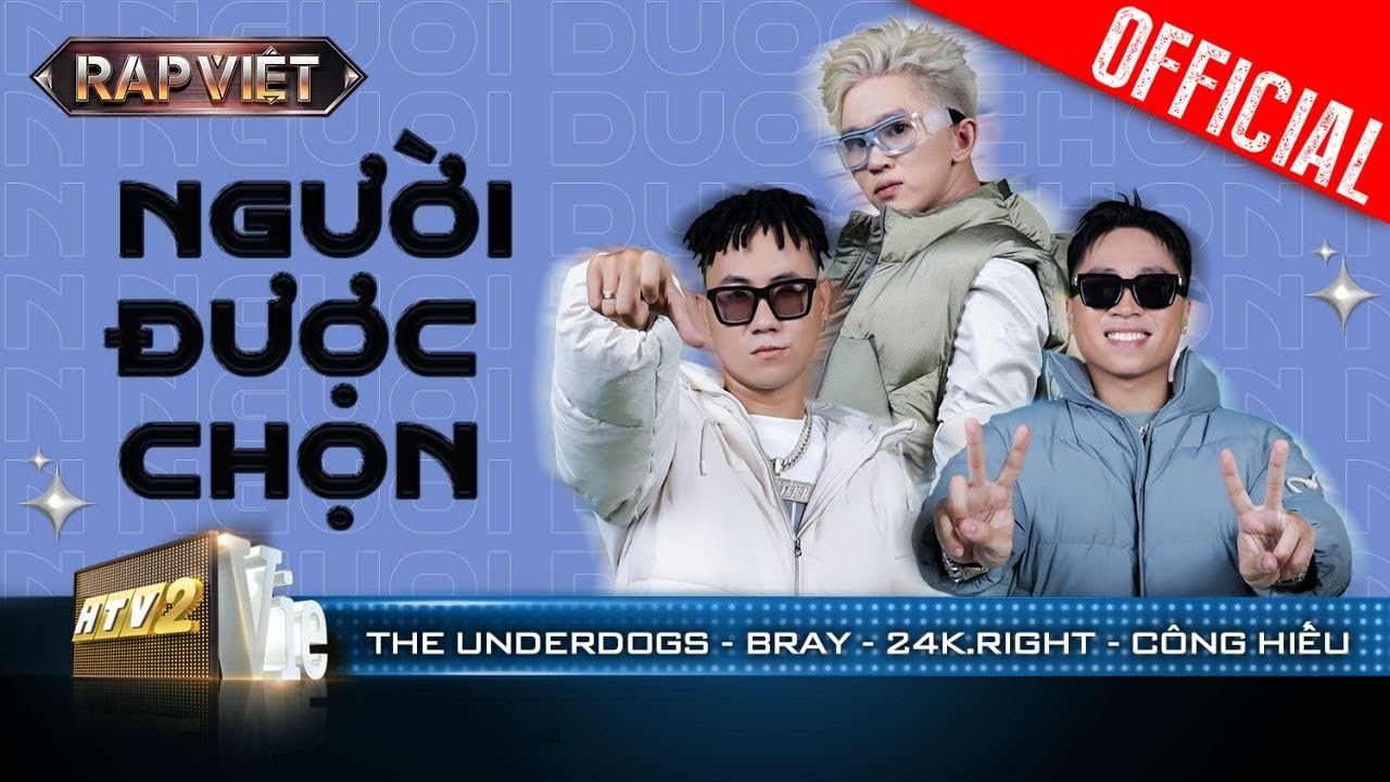 THE UNDERDOGS: Người Được Chọn - B Ray x 24k.Right x Công Hiếu | Rap Việt 2023