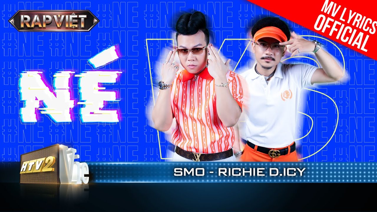 Né - SMO & Richie D. ICY - Team Andree | Rap Việt 2023 [MV Lyrics]