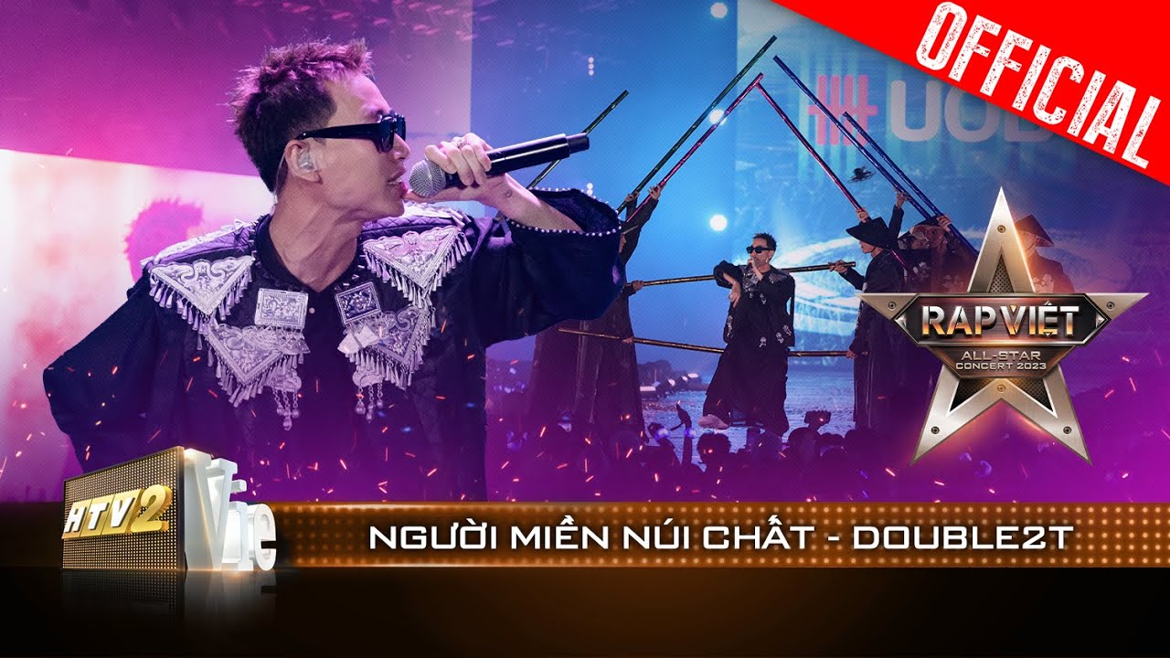 Live Concert: Người Miền Núi Chất - Double2T | Rap Việt All-star Concert 2023