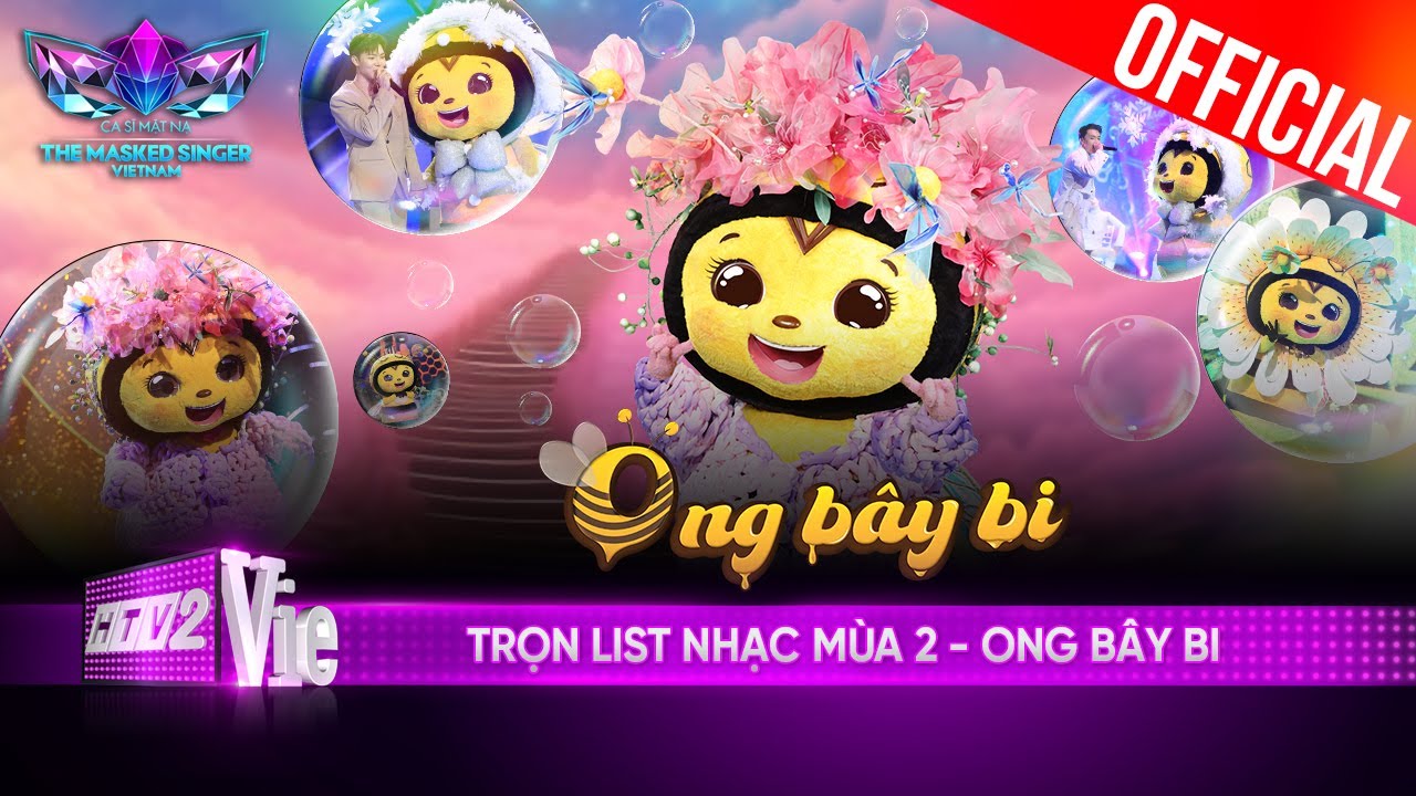 List nhạc toàn bản hit của Ong Bây Bi tại Ca Sĩ Mặt Nạ Mùa 2 |The Masked Singer Vietnam 2023