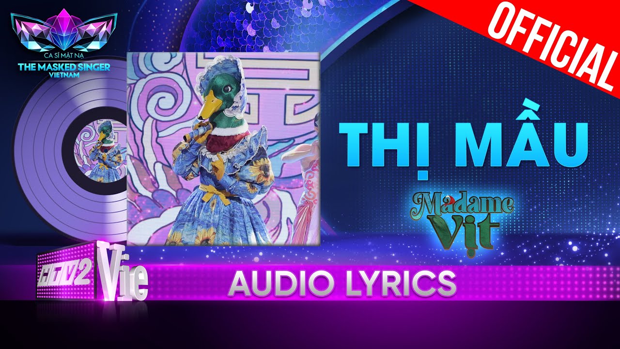 Thị Mầu - Madame Vịt | The Masked Singer Vietnam 2023 [Audio Lyrics]