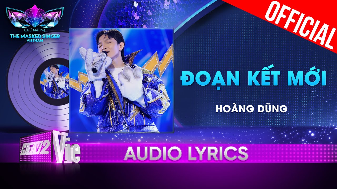 Đoạn Kết Mới - Thỏ Xỏ Khuyên aka Hoàng Dũng | The Masked Singer Vietnam 2023 [Audio Lyric]