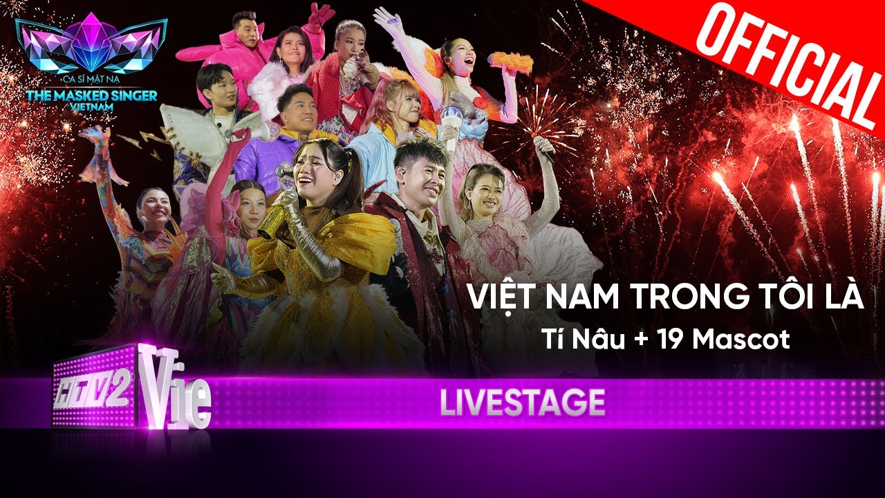 Việt Nam Trong Tôi Là - Tí Nâu cùng 19 mascot Mùa 2 | The Masked Singer Vietnam 2023 [LiveStage]