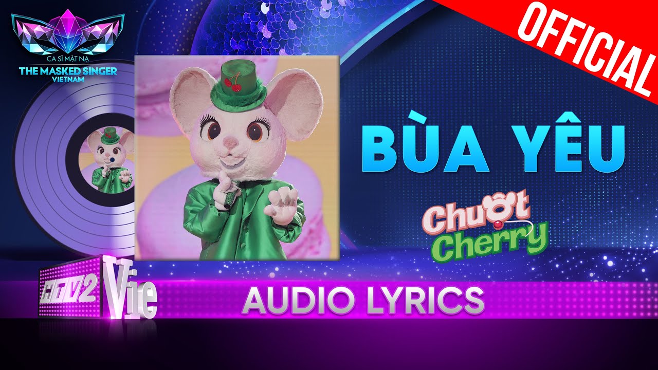 Bùa Yêu - Chuột Cherry | The Masked Singer Vietnam 2023 [Audio Lyrics]