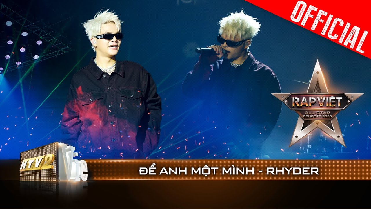 Live Concert: Để Anh Một Mình - Rhyder | Rap Việt All-star Concert 2023