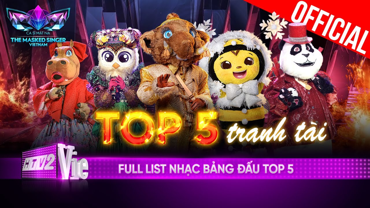 Full list nhạc bảng đấu Top 5 đã nghe là nghe suốt | The Masked Singer Vietnam 2023