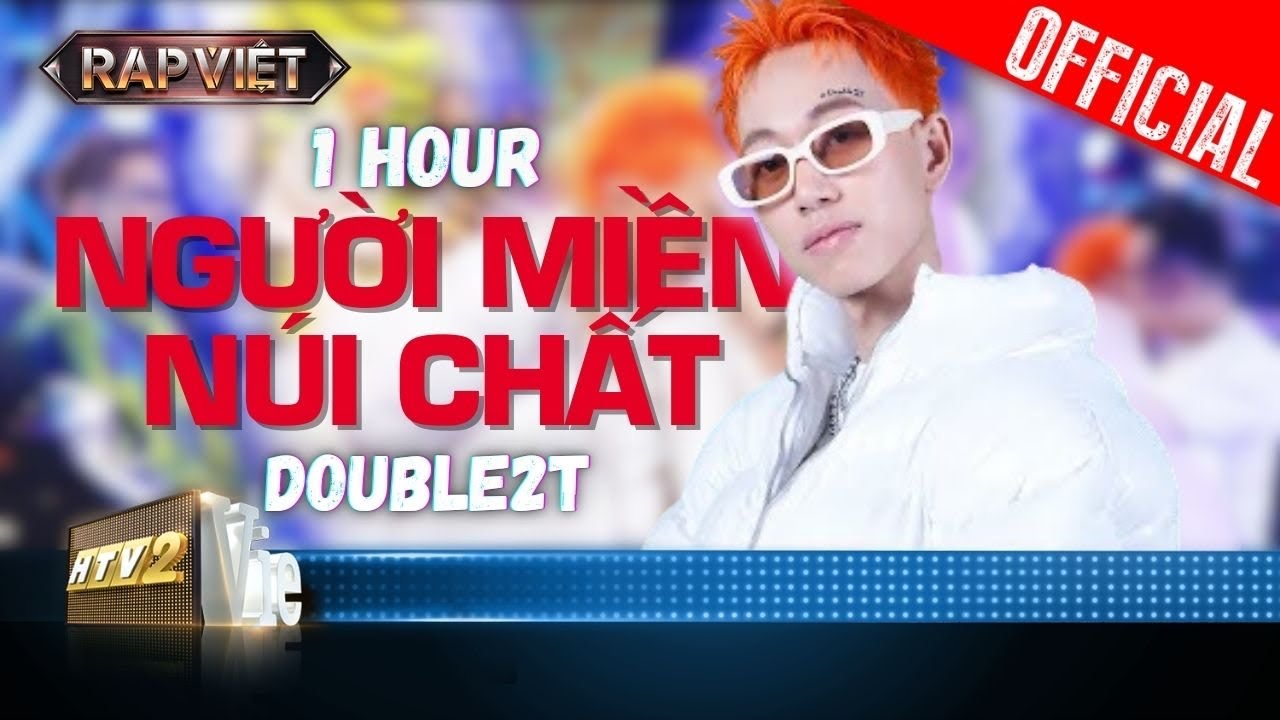 [1 HOUR] Double2T khuấy đảo khán phòng với Người Miền Núi Chất | Rap Việt 2023