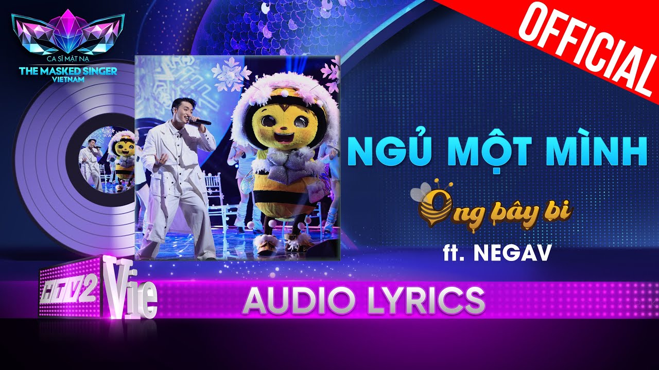 Ngủ Một Mình - Ong Bây Bi vs Negav | The Masked Singer Vietnam 2023 [Audio Lyric]