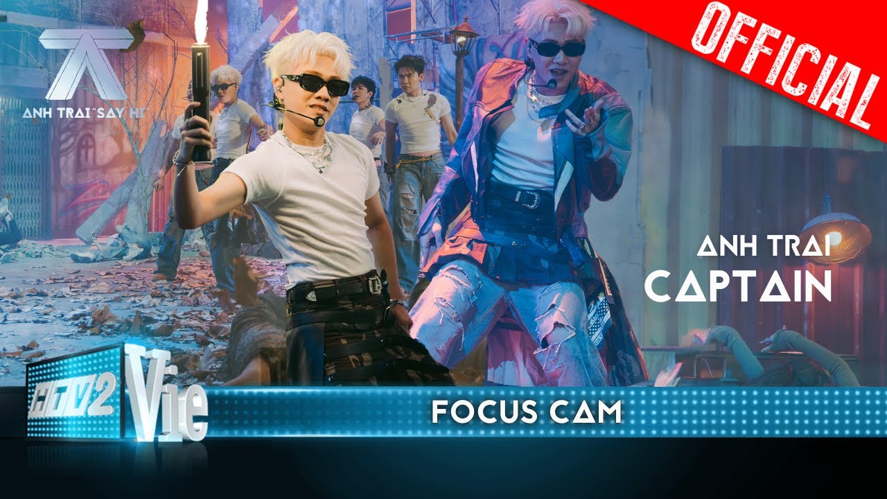 FOCUS CAM: Captain - YOU | Anh Trai Say Hi