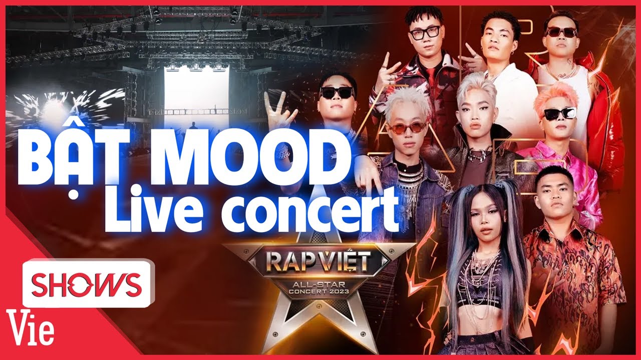 Bật mood cùng RAP VIỆT - những bản rap tưng bừng hứa hẹn bùng nổ Live concert RAP VIỆT MÙA 3