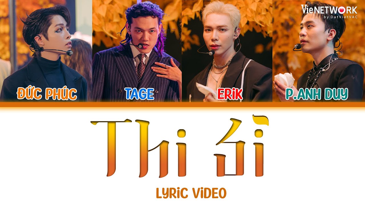 THI SĨ - LYRIC VIDEO (feat. Đức Phúc, Erik, Phạm Anh Duy, Tage) | ANH TRAI SAY HI