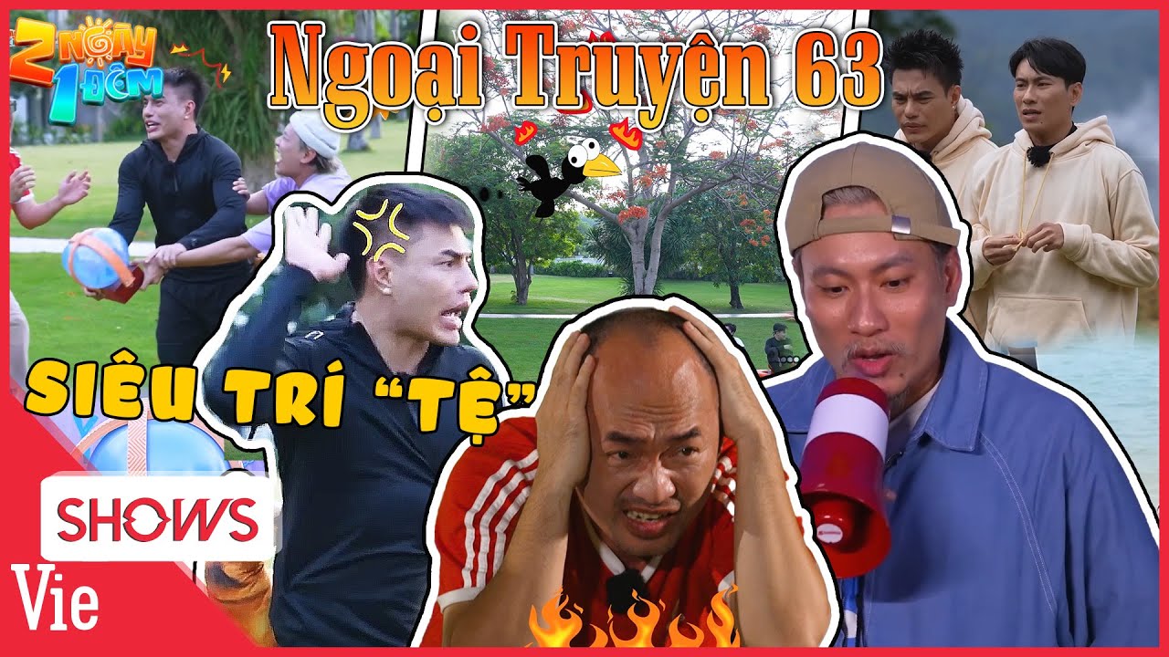 2 NGÀY 1 ĐÊM NGOẠI TRUYỆN 63: Cụ 6 Kiều Minh Tuấn đội sổ loạt GAME SIÊU TRÍ TUỆ, Dương Lâm tức điên