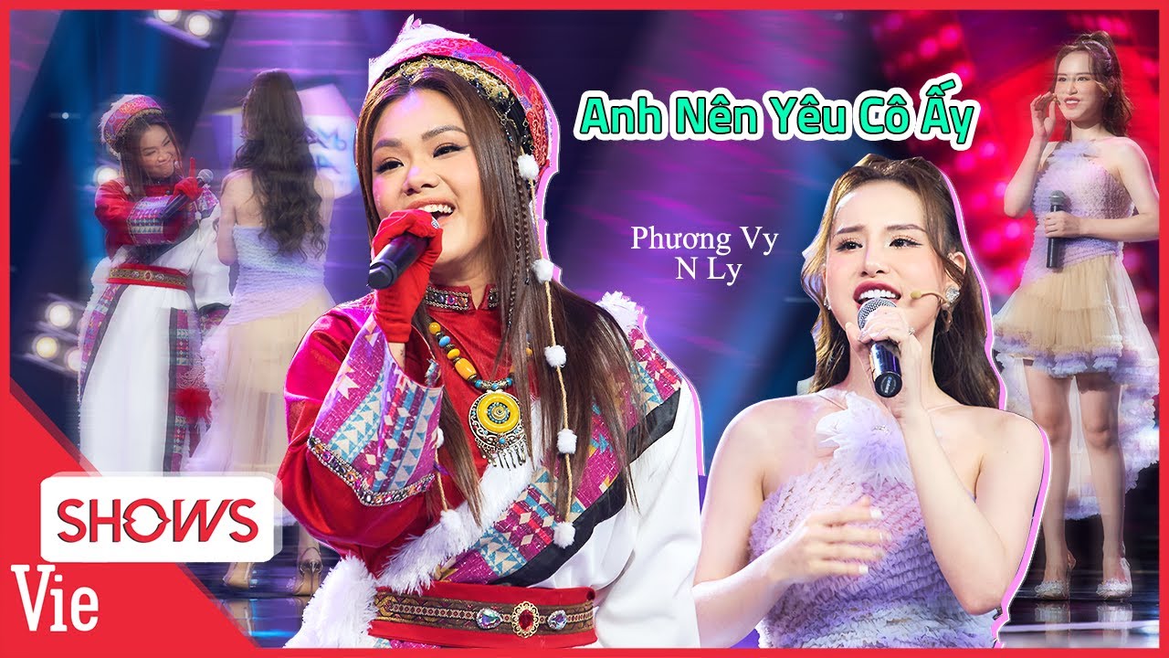 Phương Vy Idol khoe giọng hát nội lực song ca ANH NÊN YÊU CÔ ẤY cùng N Ly | LẠ LẮM À NHA