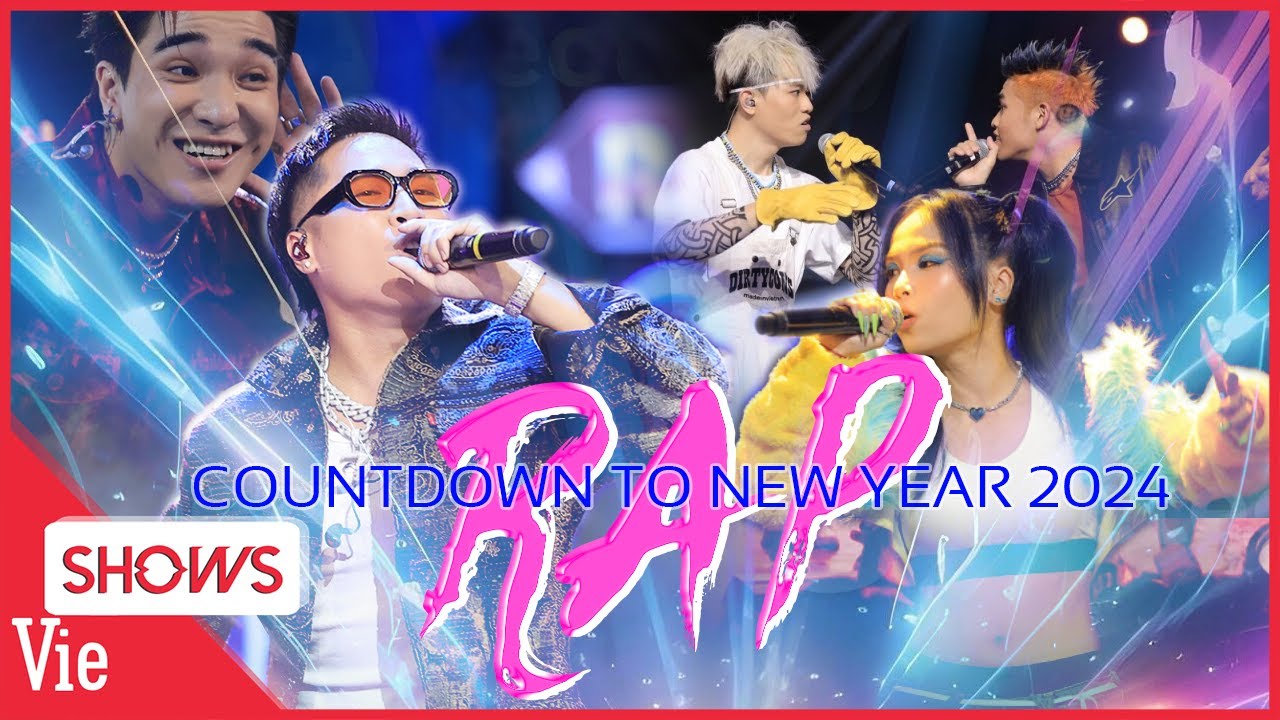 Cháy hết mình với những bản rap ăn chơi Countdown to New Year 2024 | Replay nhạc rap triệu view