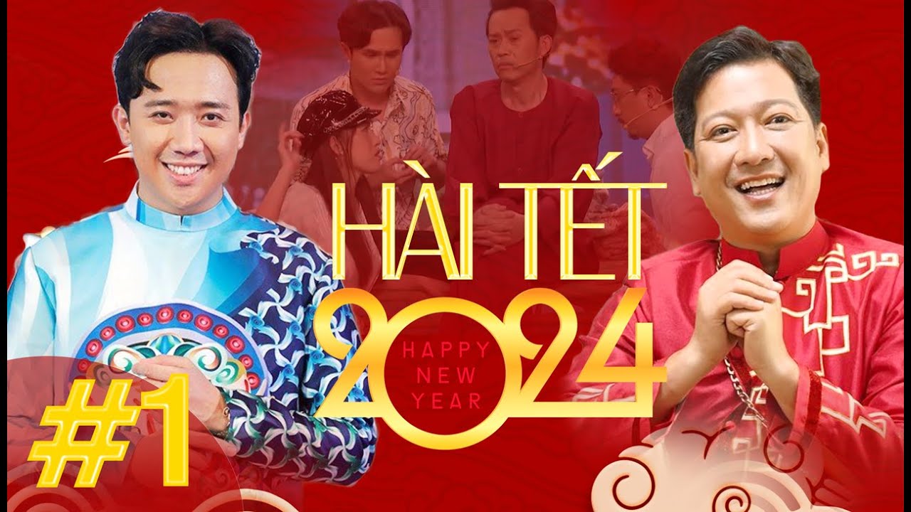 HÀI TẾT HAY NHẤT XUÂN GIÁP THÌN 2024 #1: Trấn Thành, Trường Giang, Thu Trang, Việt Hương