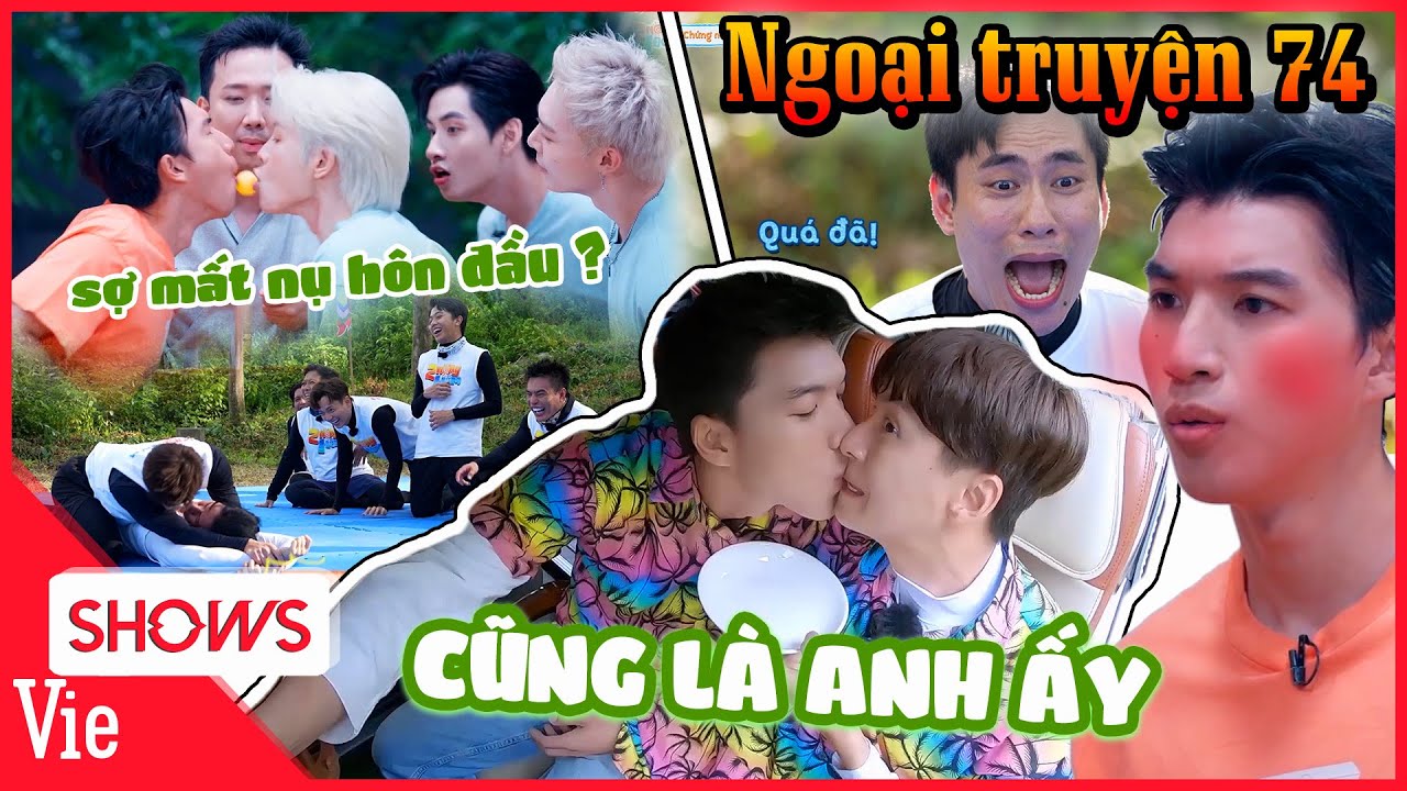 2 NGÀY 1 ĐÊM NGOẠI TRUYỆN 74: HIEUTHUHAI  những lần bị cướp "NỤ HÔN ĐẦU", Dương Lâm nhiều nhất