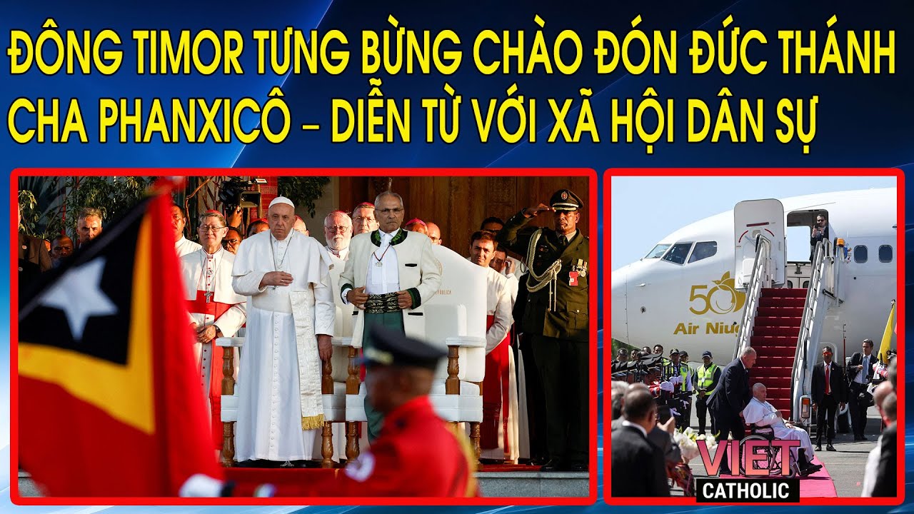 Đông Timor tưng bừng chào đón Đức Thánh Cha Phanxicô – Diễn từ với xã hội dân sự