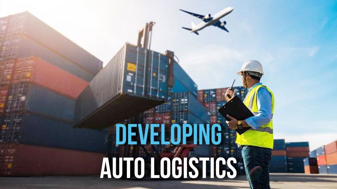 Developing auto logistics | Phát triển hệ sinh thái logistics xanh, bền vững