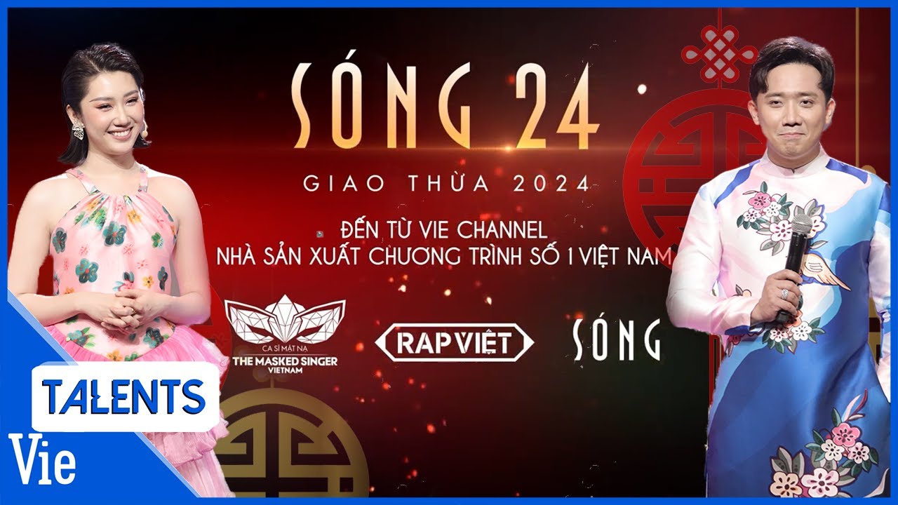 SÓNG 24 - Show giải trí đêm GIAO THỪA hot nhất Tết Giáp Thìn 2024 chính thức trở lại