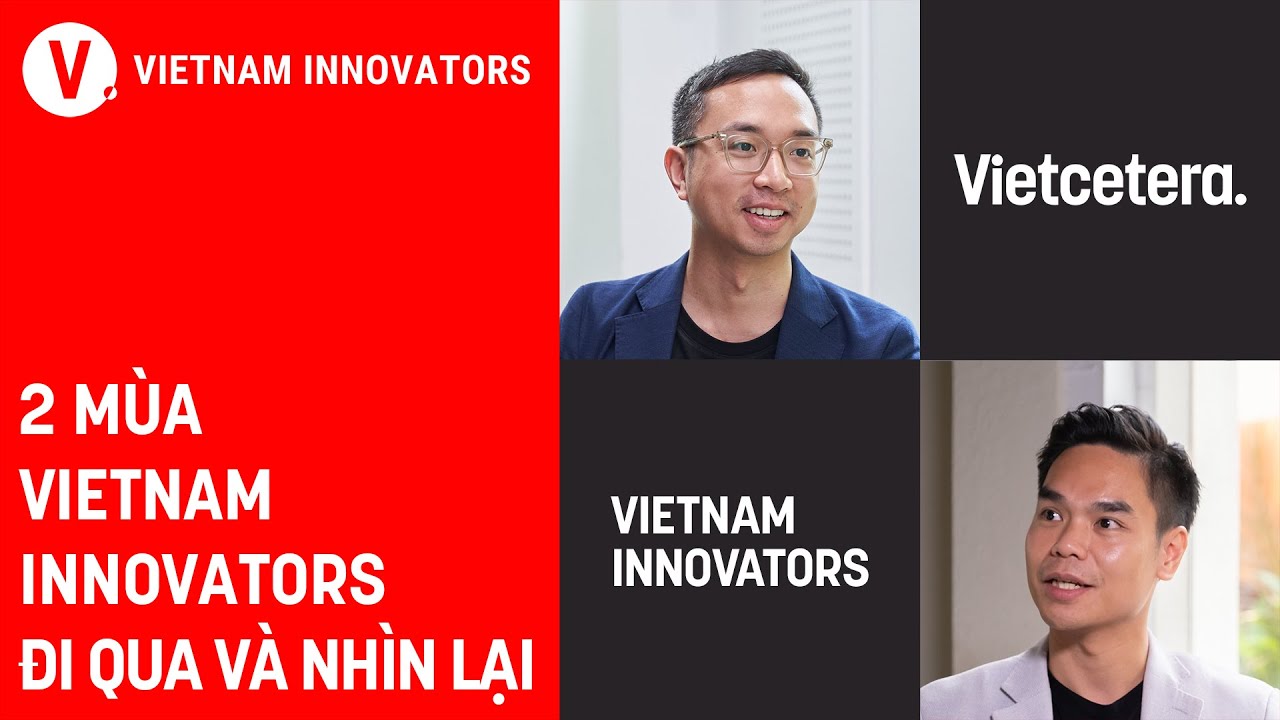 “Vietnam Innovators cứ như một khoá MBA thu nhỏ” - Miro Nguyễn, Host Vietnam Innovators Tiếng Việt