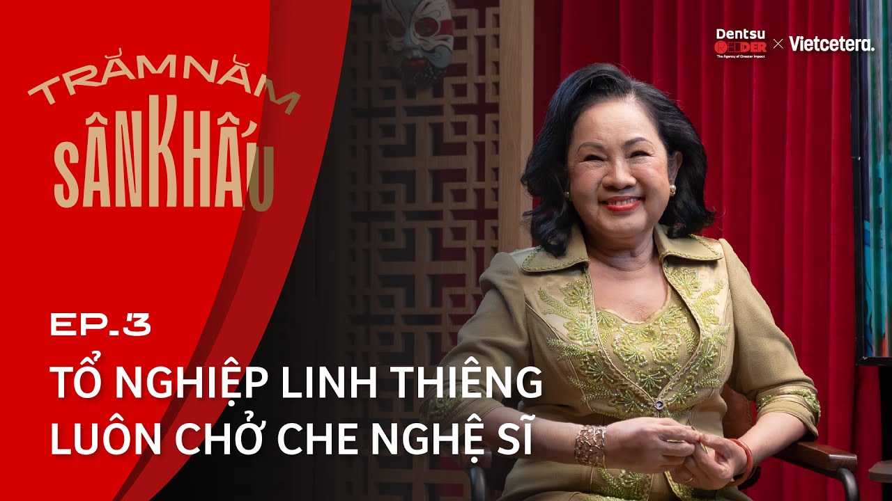 Tổ nghiệp linh thiêng luôn chở che nghệ sĩ - Nghệ sĩ Xuân Lan | Trăm Năm Sân Khấu SS2 Ep3