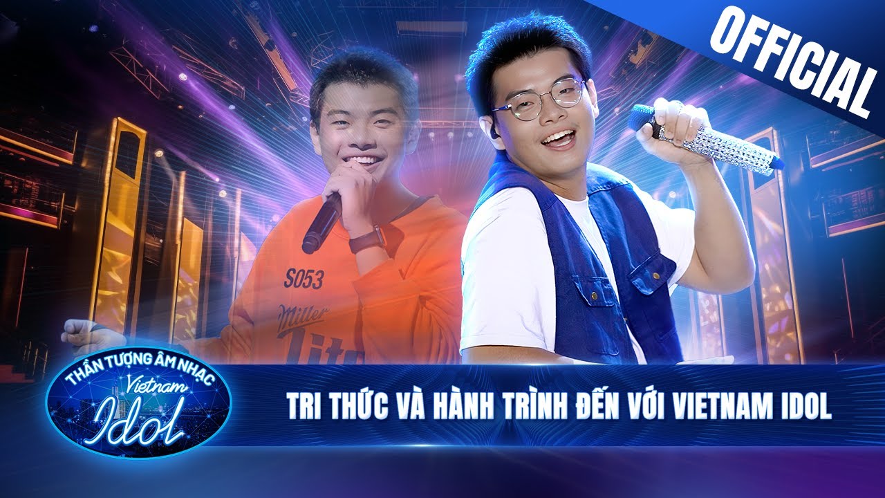 Không Cần, Nghe Ta Hồi Sinh - Nguyễn Tri Thức và hành trình đến với Vietnam Idol 2023