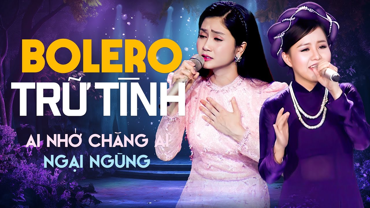 Nhạc Trữ Tình Bolero Hay Nhất 2024 | Liên Khúc Hải Ngoại Ai Nhớ Chăng Ai, Ngại Ngùng