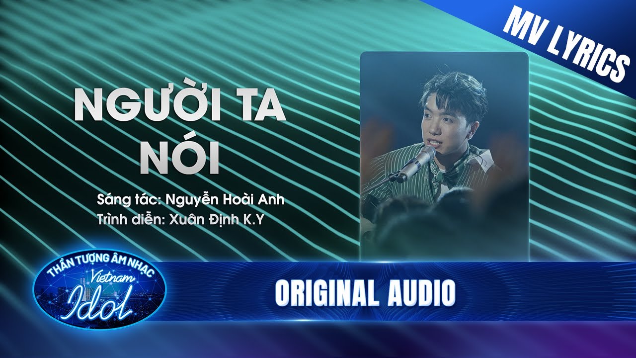 Người Ta Nói - Xuân Định K.Y (MV Lyrics) | Vietnam Idol 2023