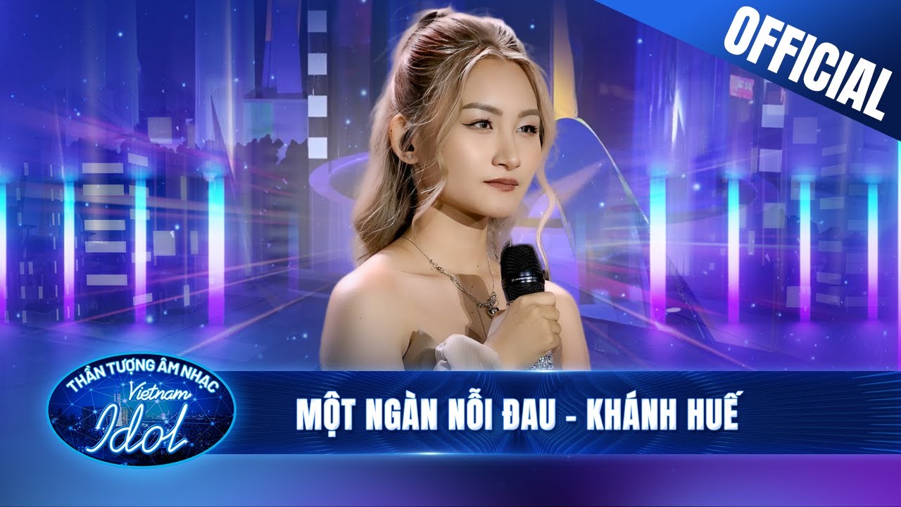 Khánh Huế dằn vặt bản thân với Một Ngàn Nỗi Đau thấu tận tâm can | Vietnam Idol 2023