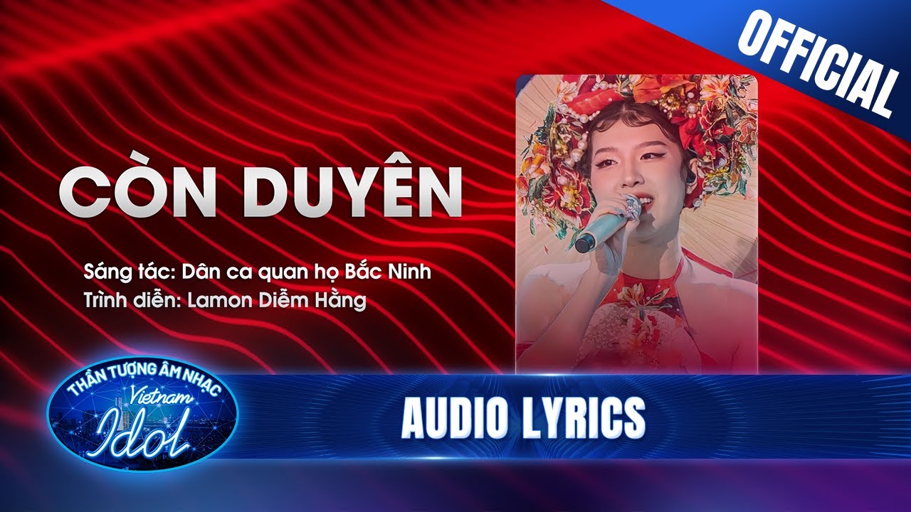 Còn Duyên - Diễm Hằng Lamoon (MV Lyrics) | Vietnam Idol 2023