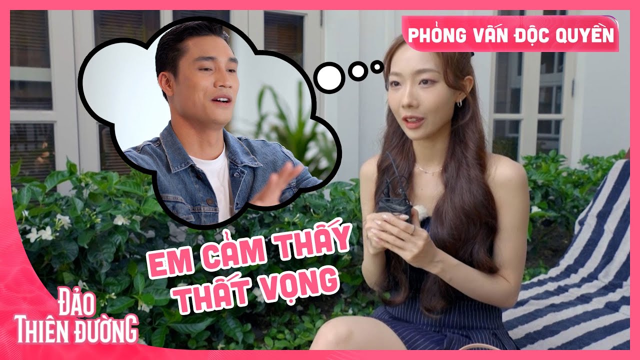 [PHỎNG VẤN ĐỘC QUYỀN] Cảm nghĩ của Yuna về Kiên sau buổi hẹn hò thảm họa | ĐẢO THIÊN ĐƯỜNG