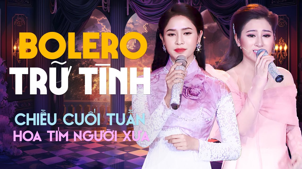 Nhạc Trữ Tình Bolero Hay Nhất 2024 | Liên Khúc Hải Ngoại Chiều Cuối Tuần, Hoa Tím Người Xưa