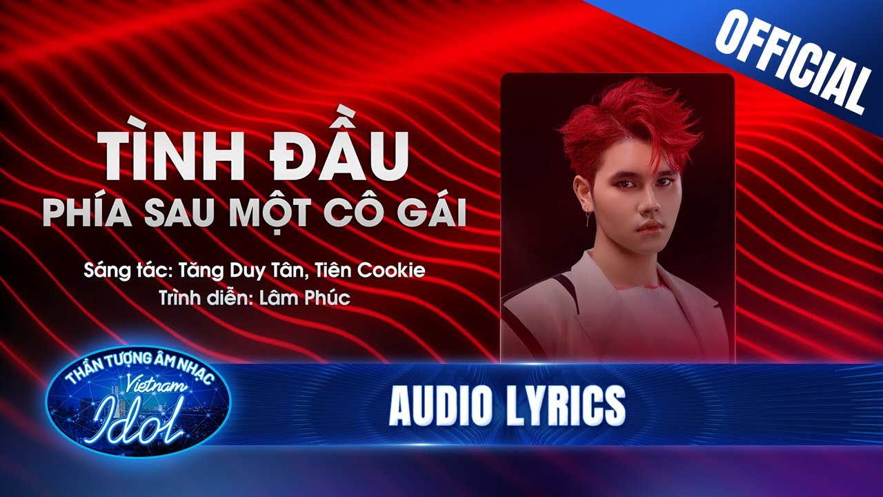 Mashup Tình Đầu, Phía Sau Một Cô Gái - Lâm Phúc  | MV Lyrics | Chung Kết Vietnam Idol 2023