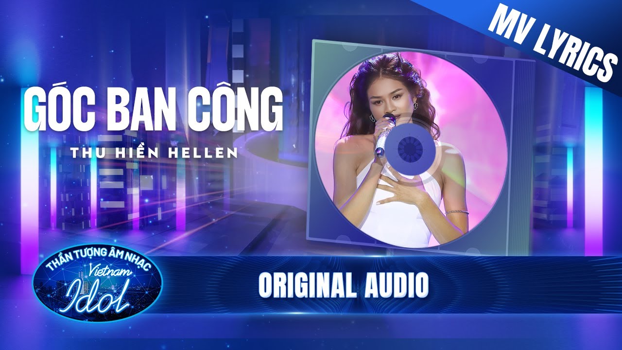 Góc Ban Công - Thu Hiền Hellen (MV Lyrics) | Vietnam Idol 2023