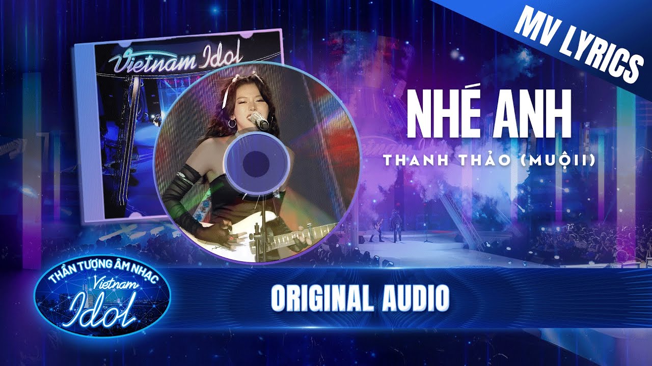 Nhé Anh - Hồ Võ Thanh Thảo Muộii (MV Lyrics) | Vietnam Idol 2023