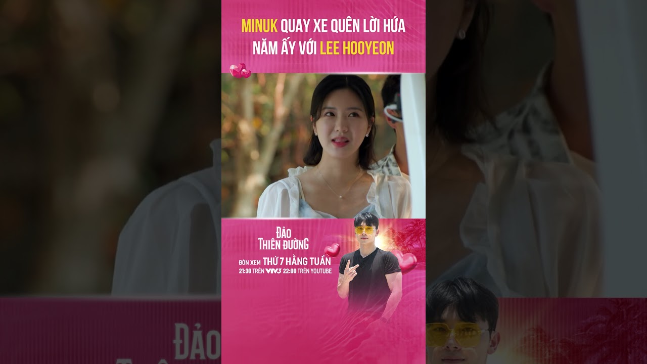 Minuk Quay Xe Quên Lời Hứa Năm Ấy Với Lee Hooyeon #vivanetwork #cattiensa #daothienduong