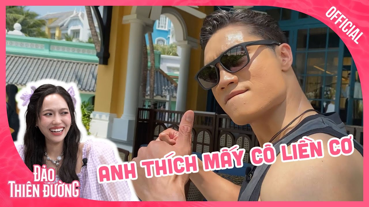 [PHỎNG VẤN ĐỘC QUYỀN] Kiên "Hạt Nhài" Chia Sẽ Em Nào Anh Cũng Thích | ĐẢO THIÊN ĐƯỜNG