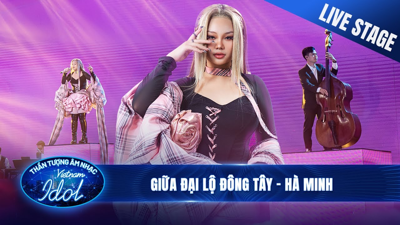 GIỮA ĐẠI LỘ ĐÔNG TÂY - HÀ MINH thổi làn gió mới vào hit Hứa Kim Tuyền tại đêm chung kết Vietnam Idol