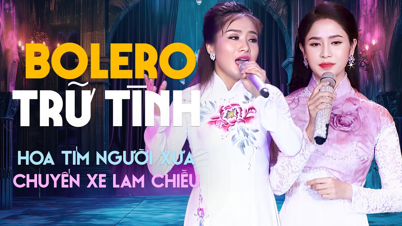 Nhạc Trữ Tình Bolero Hay Nhất 2024 | Liên Khúc Hải Chuyến Xe Lam Chiều, Hoa Tím Người Xưa