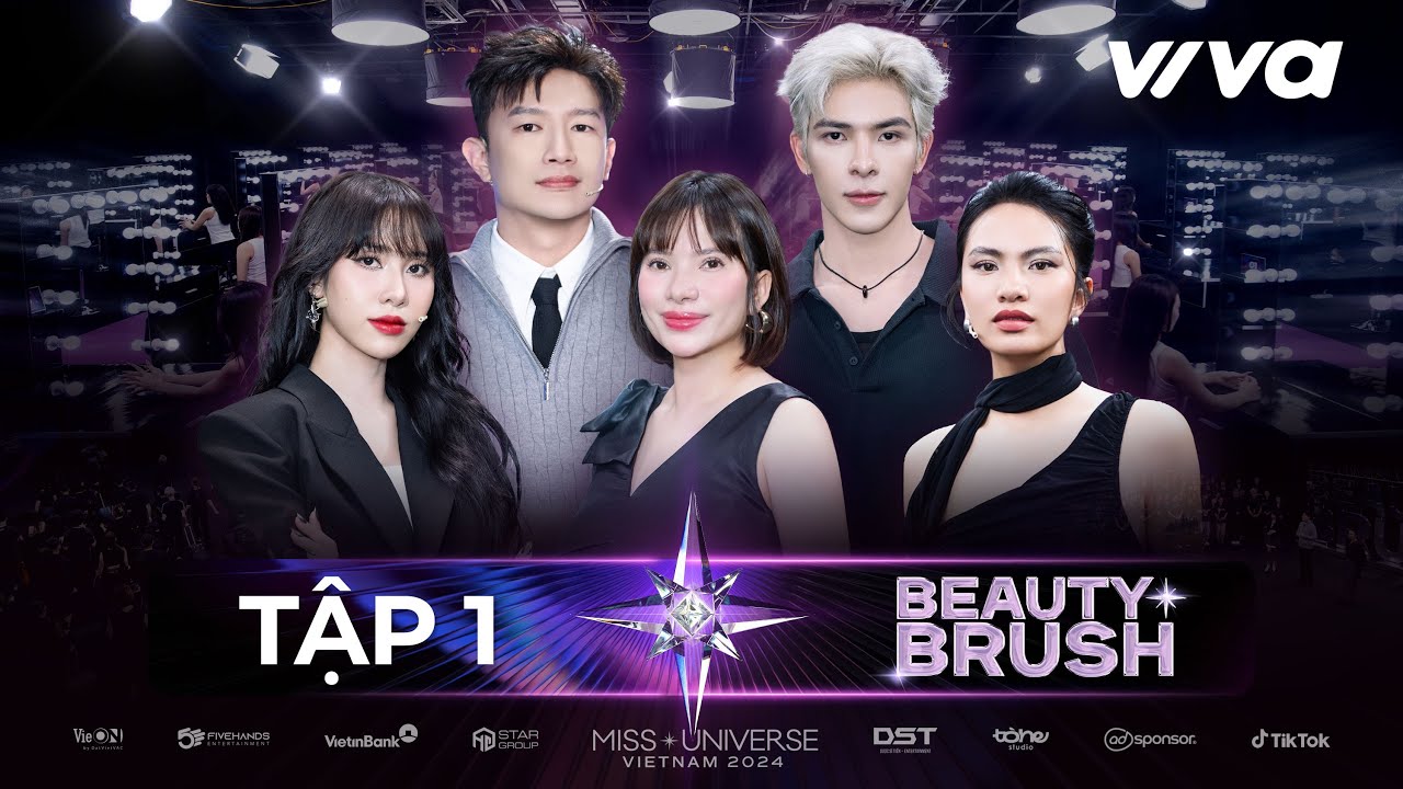 Beauty Brush Tập 1 | Sau Cánh Gà - Đại Chiến Những Người Hùng Giấu Mặt | Miss Universe Vietnam 2024