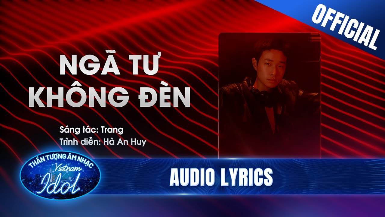 Ngã Tư Không Đèn - Hà An Huy (MV Lyrics) | Vietnam Idol 2023