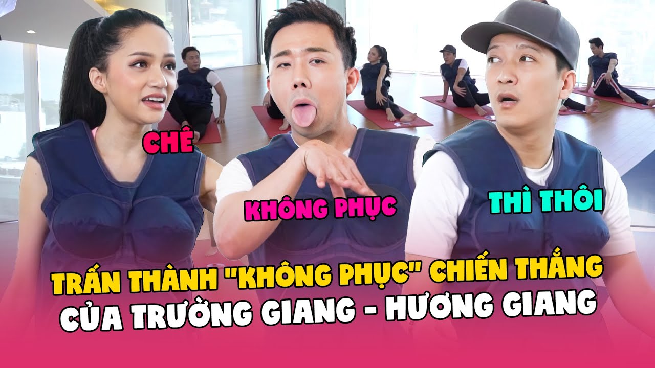 TRẤN THÀNH "không phục" trước chiến thắng của TRƯỜNG GIANG - HƯƠNG GIANG | Khi Đàn Ông Mang Bầu